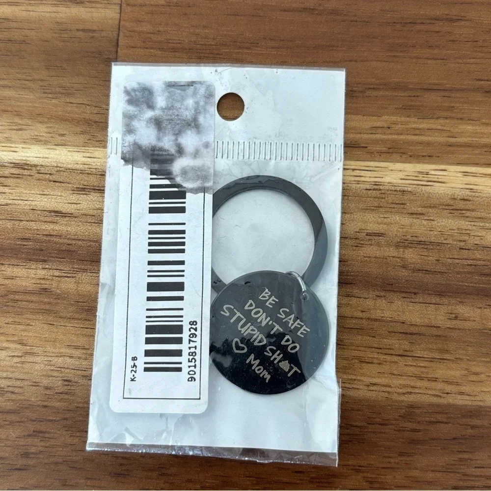 Small keychain “BE SAFE DON’T DO ST..‎ SH..” MOM keychain